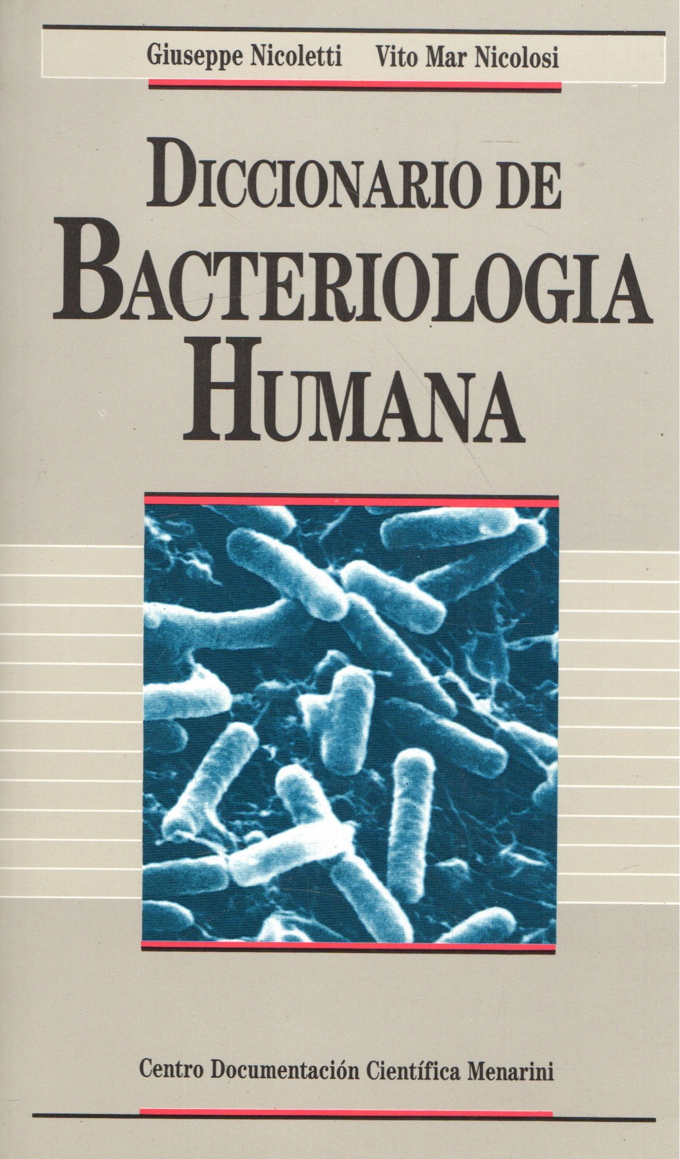 DICCIONARIO DE BACTERIOLOGIA HUMANA.
