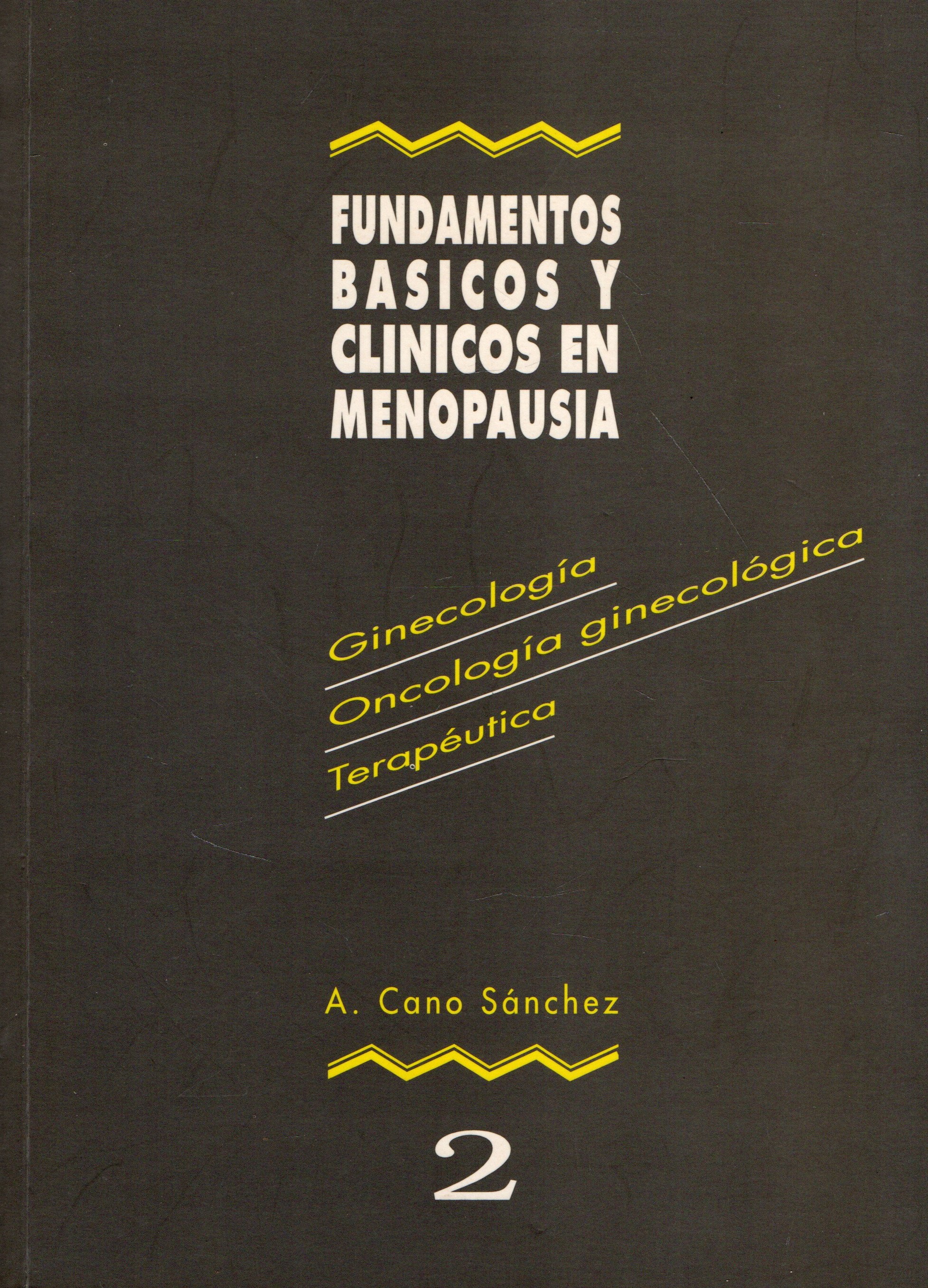 FUNDAMENTOS BASICOS Y CLINICOS EN MENOPAUSIA TOMO 2.