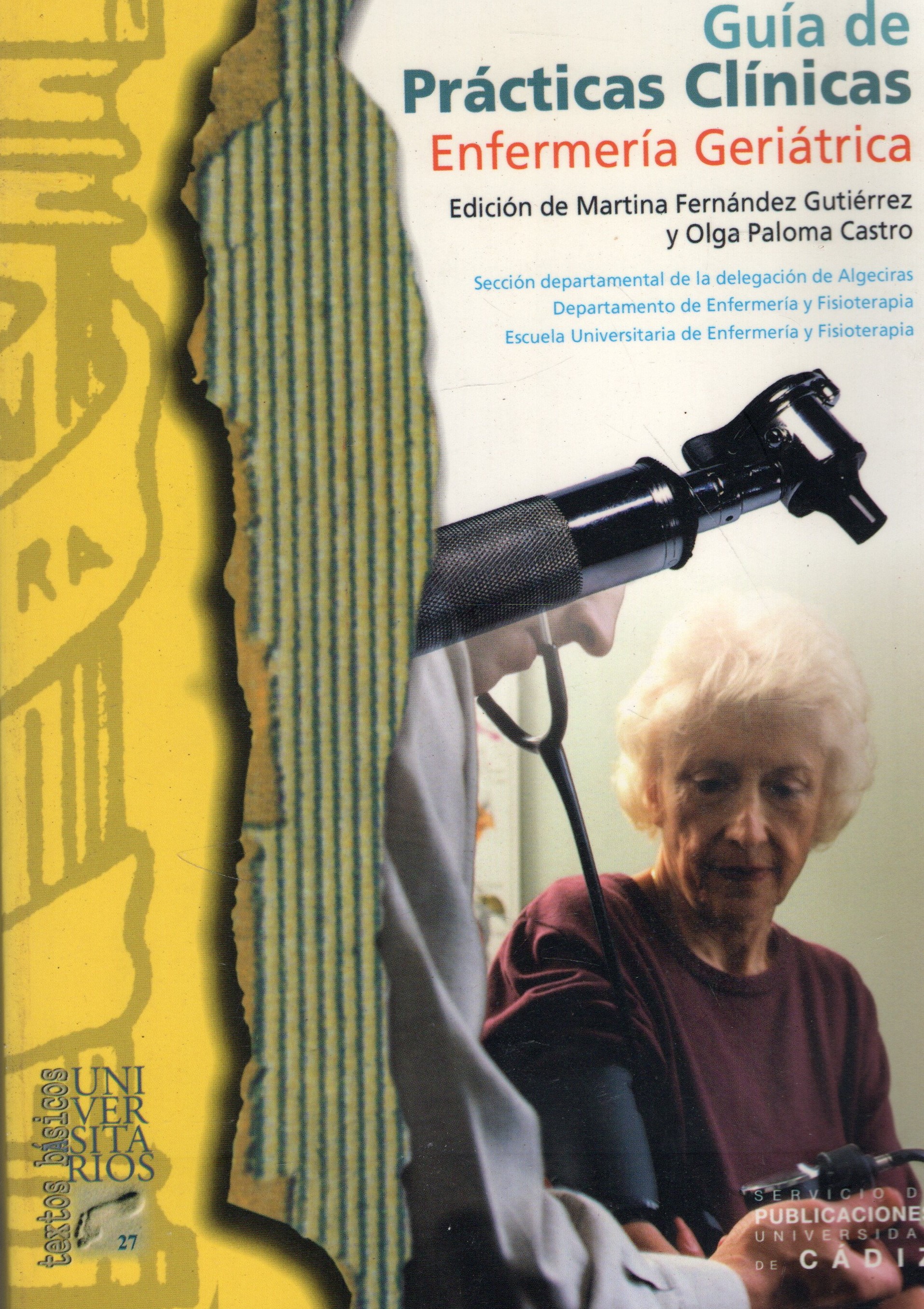 GUIA DE PRACTICAS CLINICAS ENFERMERIA GERIATRICA.
