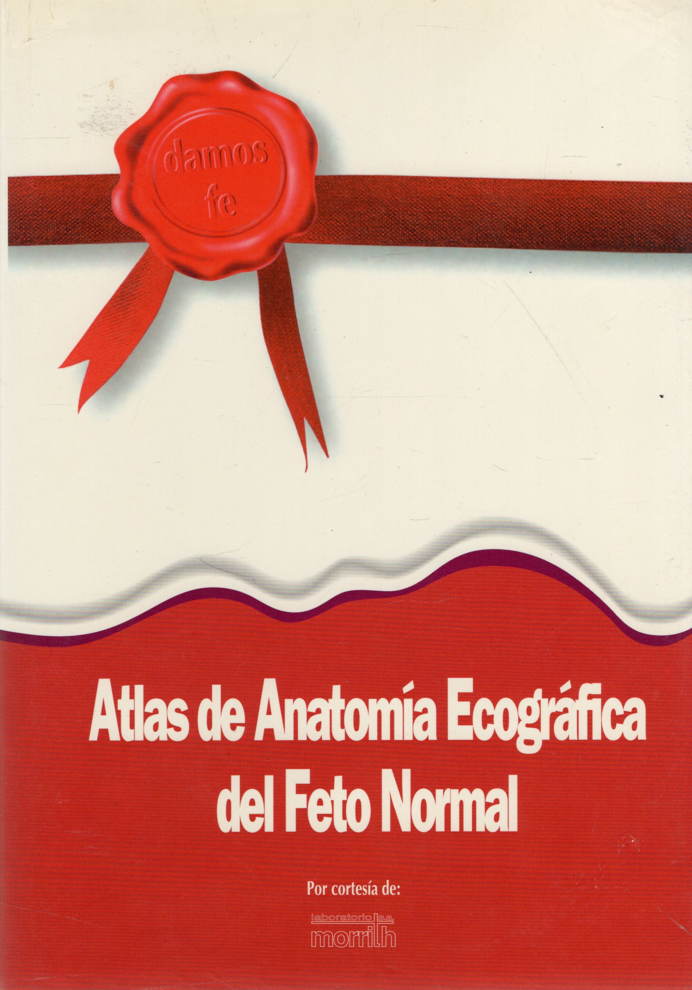 ATLAS DE ANATOMIA ECOGRAFICA DEL FETO NORMAL