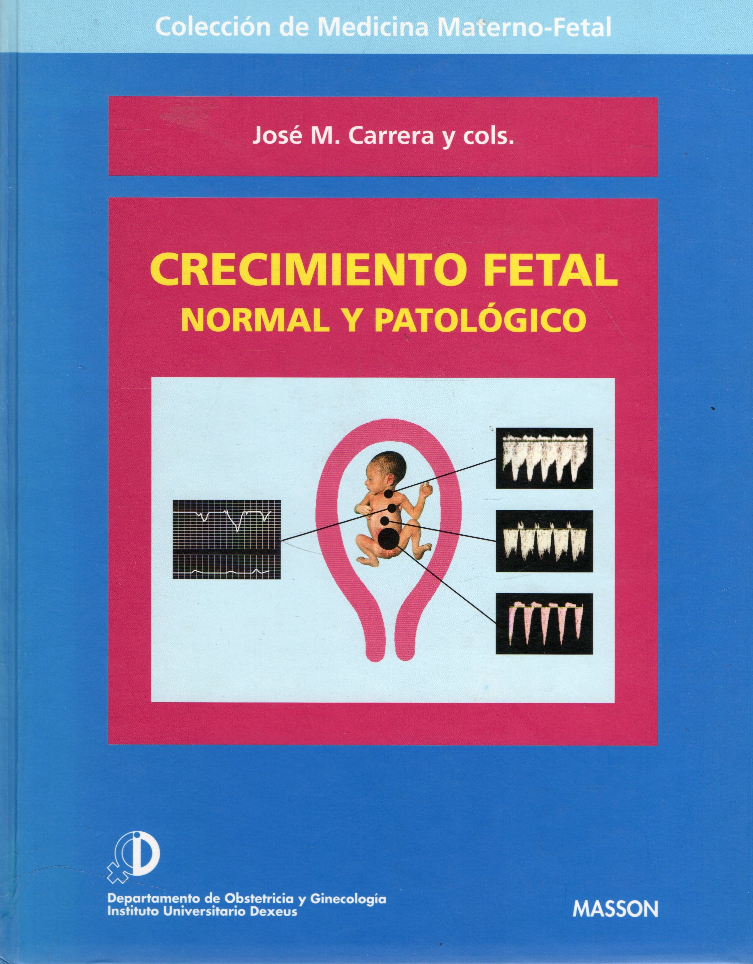 CRECIMIENTO FETAL NORMAL Y PATOLOGICO