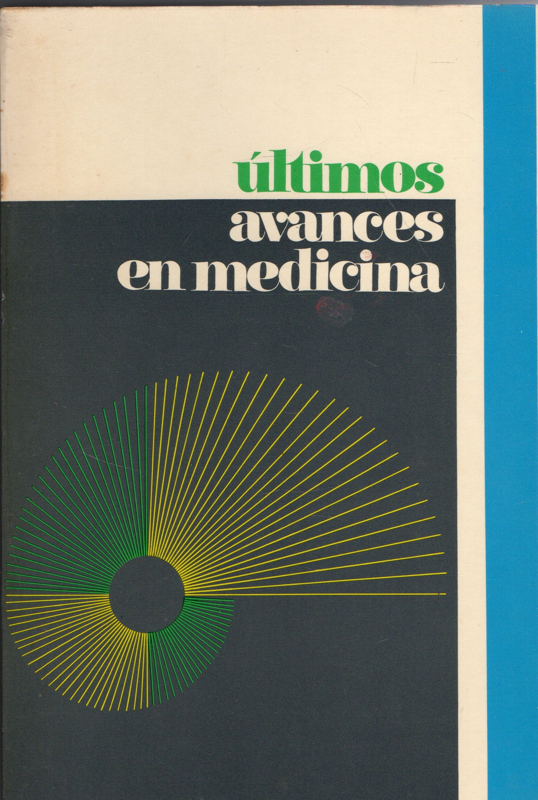 ULTIMOS AVANCES EN MEDICINA.
