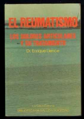 EL REUMATISMO. LOS DOLORES ARTICULARES Y SU TRATAMIENTO