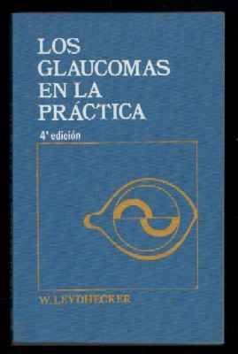 LOS GLAUCOMAS EN LA PRÁCTICA