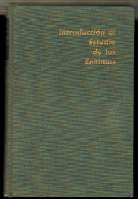 INTRODUCCIÓN AL ESTUDIO DE LOS ENZIMAS