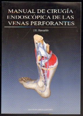 MANUAL DE CIRUGÍA ENDOSCÓPICA DE LAS VENAS PERFORANTES