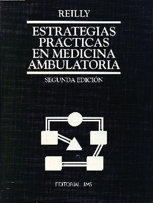 ESTRATEGIAS PRÁCTICAS EN MEDICINA AMBULATORIA. SEGUNDA EDICIÓN