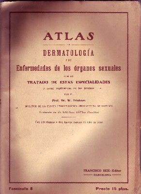 ATLAS DE DERMATOLOGÍA Y DE ENFERMEDADES DE LOS ÓRGANOS SEXUALES. FASCÍCULO 8