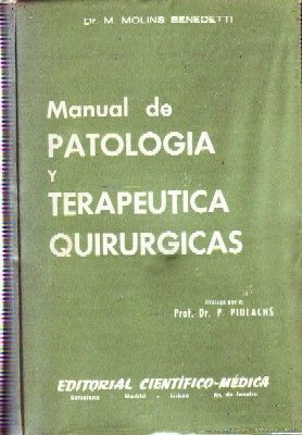 MANUAL DE PATOLOGIA Y TERAPEUTICA QUIRURGICAS