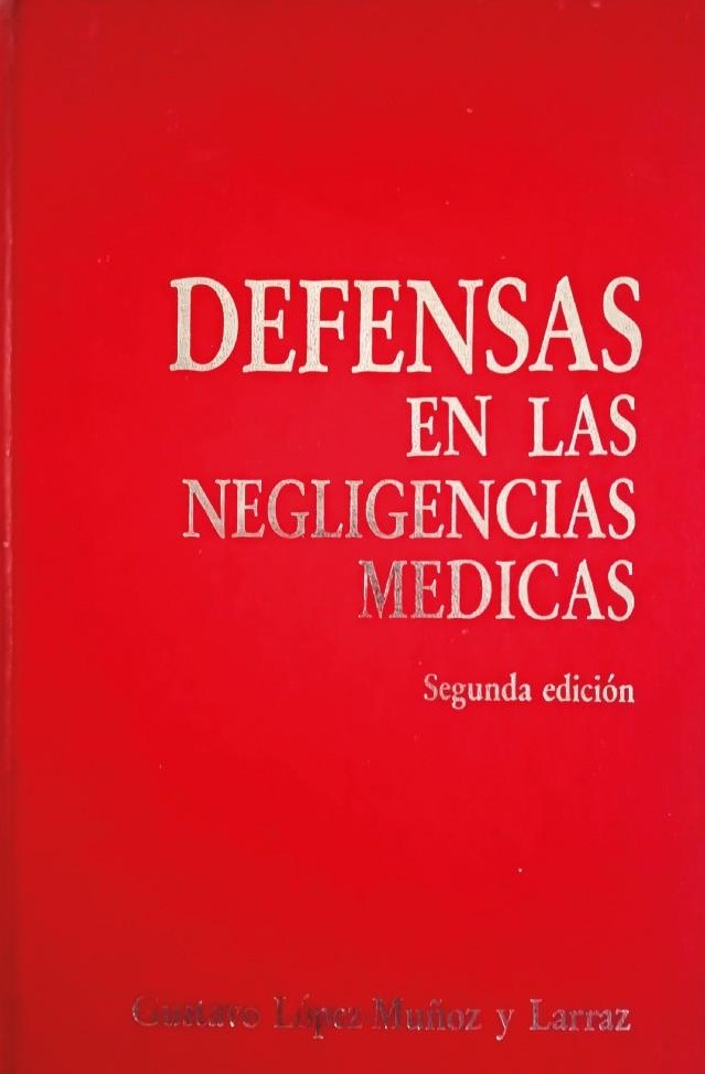 DEFENSAS EN LAS NEGLIGENCIAS MEDICAS