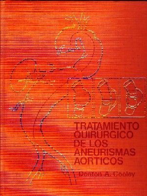 TRATAMIENTO QUIRÚRGICO DE LOS ANEURISMAS AÓRTICOS