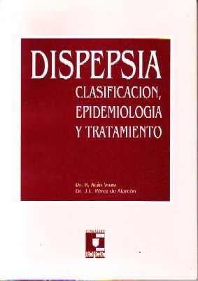 DISPEPSIA CLASIFICACION, EPIDEMILOGIA Y TRATAMIENTO.