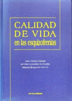 CALIDAD DE VIDA EN LAS ESQUIZOFRENIAS