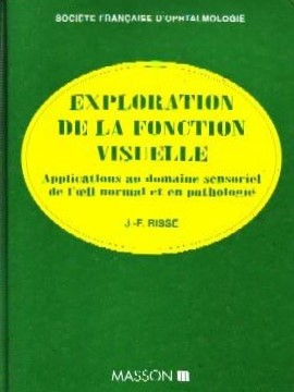 EXPLORATION DE LA FONCTION VISUELLE