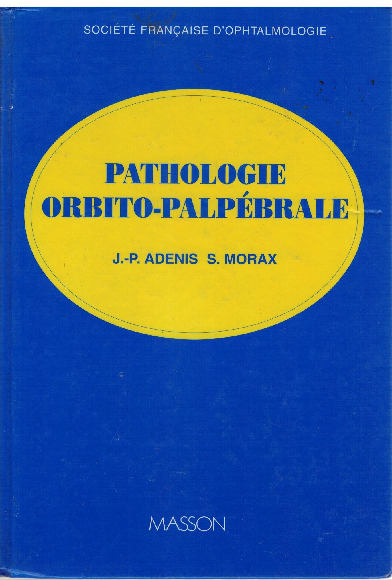 PATHOLOGIE ORBITO-PALPÉBRALE