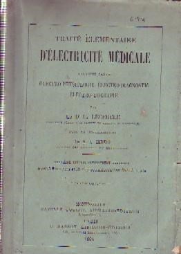 TRAITÉ ÉLÉMENTAIRE. DÉLECTRICITÉ MÉDICALE