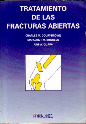 TRATAMIENTO DE LAS FRACTURAS ABIERTAS