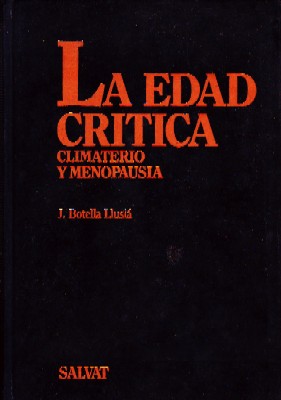 LA EDAD CRITICA CLIMATERIO Y MENOPAUSIA