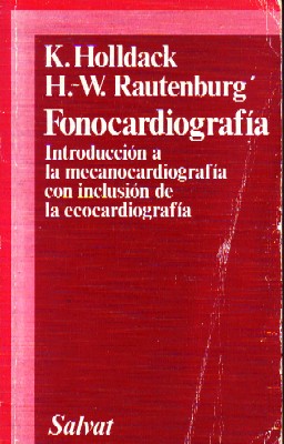 FONOCARDIOGRAFIA. INTRODUCCION A LA MECANOCARDIOGRAFIA CON INCLUSION DE LA ECOCARDIOGRAFIA