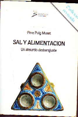 SAL Y ALIMENTACION. UN ABSURDO DESBARAJUSTE