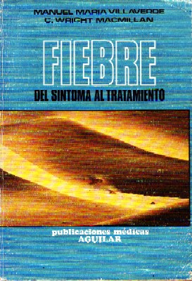 FIEBRE DEL SINTOMA AL TRATAMIENTO
