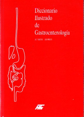 DICCIONARIO ILUSTRADO DE GASTROENTEROLOGIA