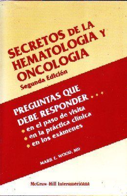 SECRETOS DE LA HEMATOLOGIA Y ONCOLOGIA