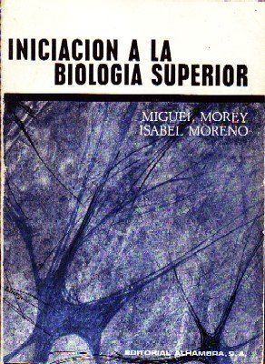 INICIACION A LA BIOLOGIA SUPERIOR