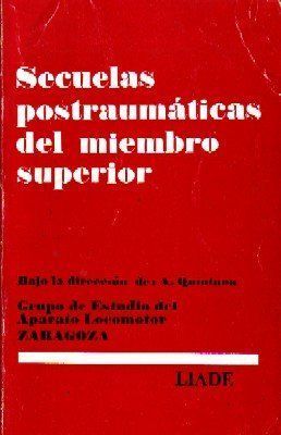 SECUELAS POSTRAUMÁTICAS DEL MIEMBRO SUPERIOR