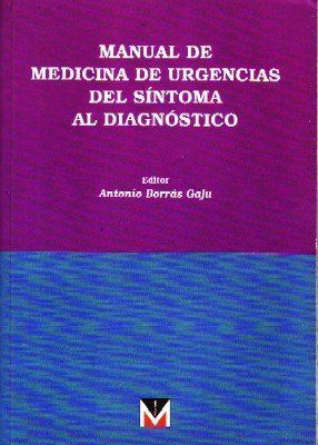 MANUAL DE MEDICINA DE URGENCIAS DEL SINTOMA AL DIAGNOSTICO