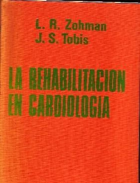 LA REHABILITACION EN CARDIOLOGIA