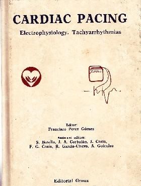 CARDIAC PACING, ELECTROPHYSIOLOGY. TACHYARRHYTHMIAS
