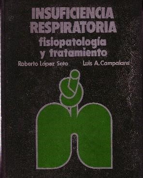INSUFICIENCIA RESPIRATORIA FISIOPATOLGÍA Y TRATAMIENTO