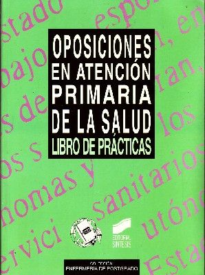 OPOSICIONES EN ATENCION PRIMARIA DE LA SALUD. LIBRO DE PRACTICAS.