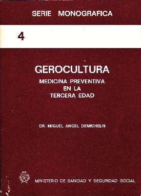 GEROCULTURA MEDICINA PREVENTIVA EN LA TERCERA EDAD