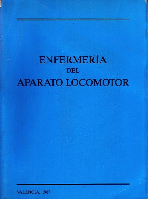 ENFERMERIA DEL APARATO LOCOMOTOR.