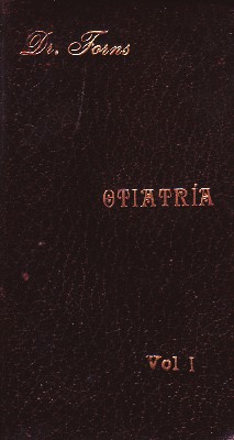 OTIATRÍA, O SEA, MEDICINA ESPECIAL DE OÍDOS. VOLUMEN 1