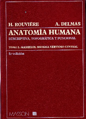 ANATOMIA HUMANA DESCRIPTIVA, TOPOFRÁFICA Y FUNCIONAL. TOMO 3