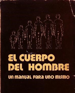 EL CUERPO DEL HOMBRE UN MANUAL PARA UNO MISMO
