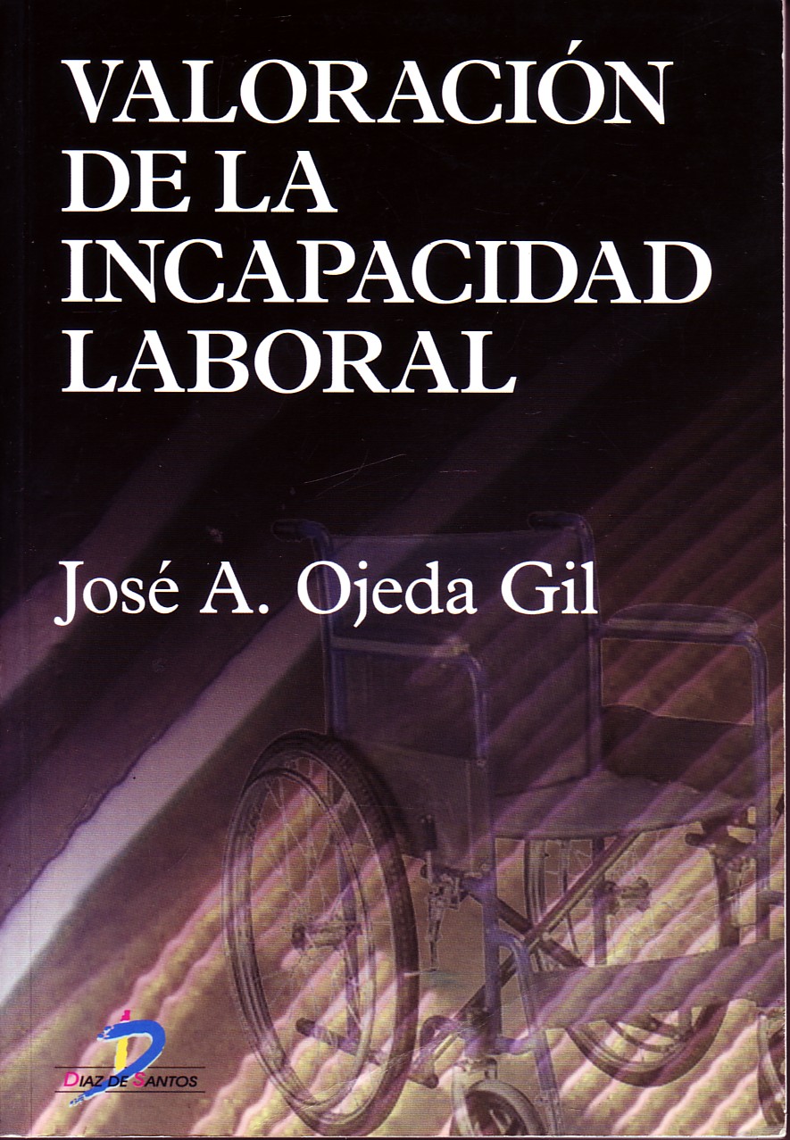 VALORACION DE LA INCAPACIDAD LABORAL