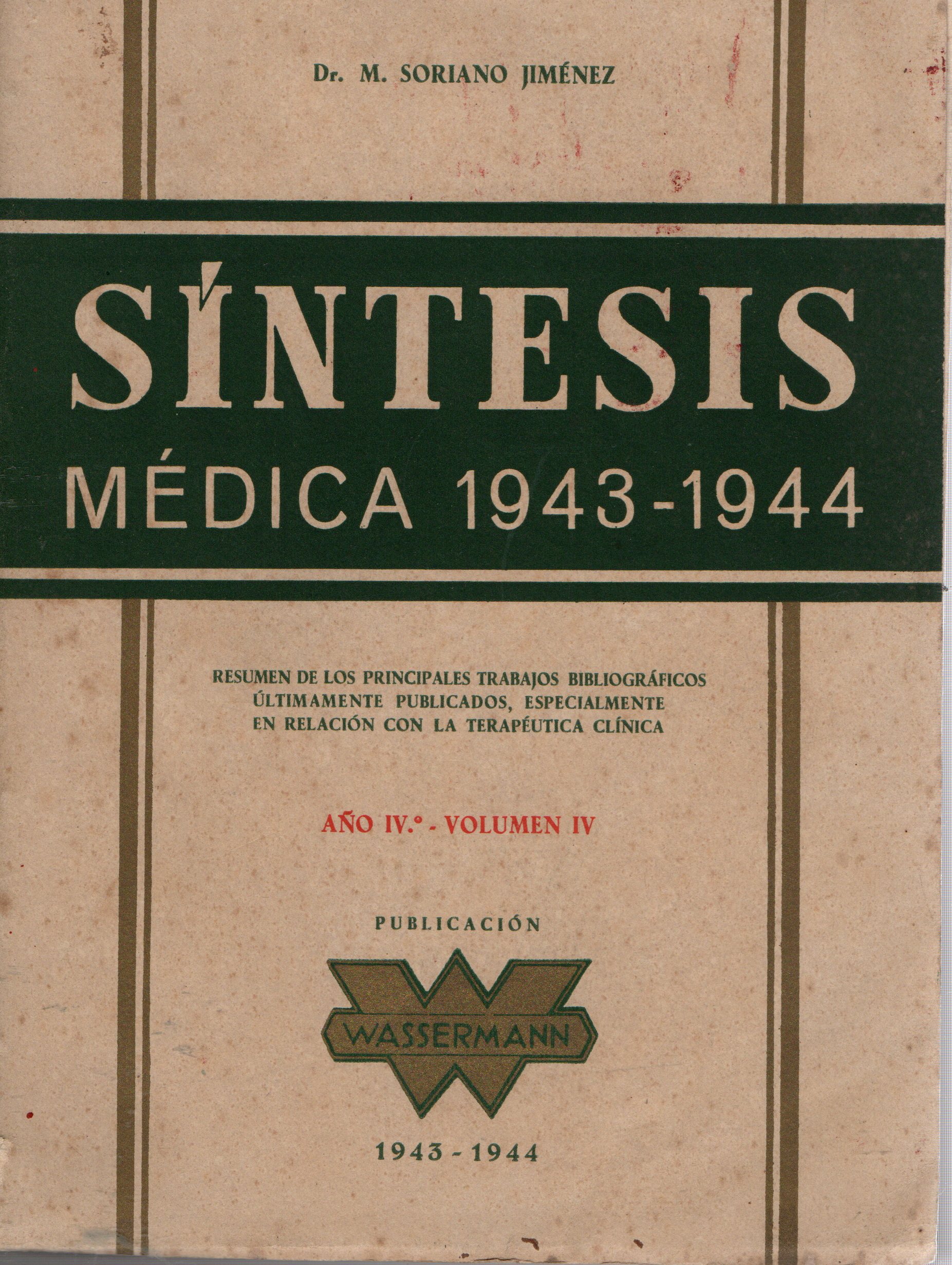 SINTESIS MEDICA 1943 - 1944. AÑO Ivº - VOLUMEN IV.