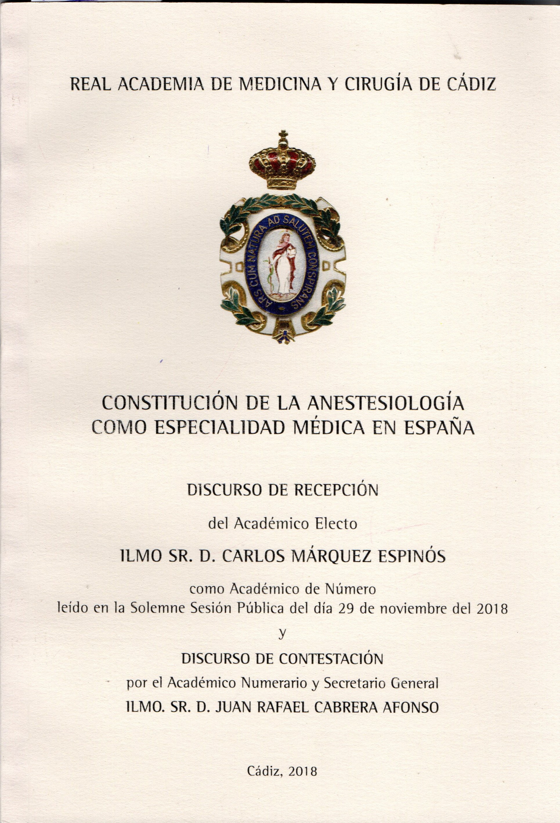 CONSTITUCION DE LA ANESTESIOLOGIA COMO ESPECIALIDAD MEDICA EN ESPAÑA