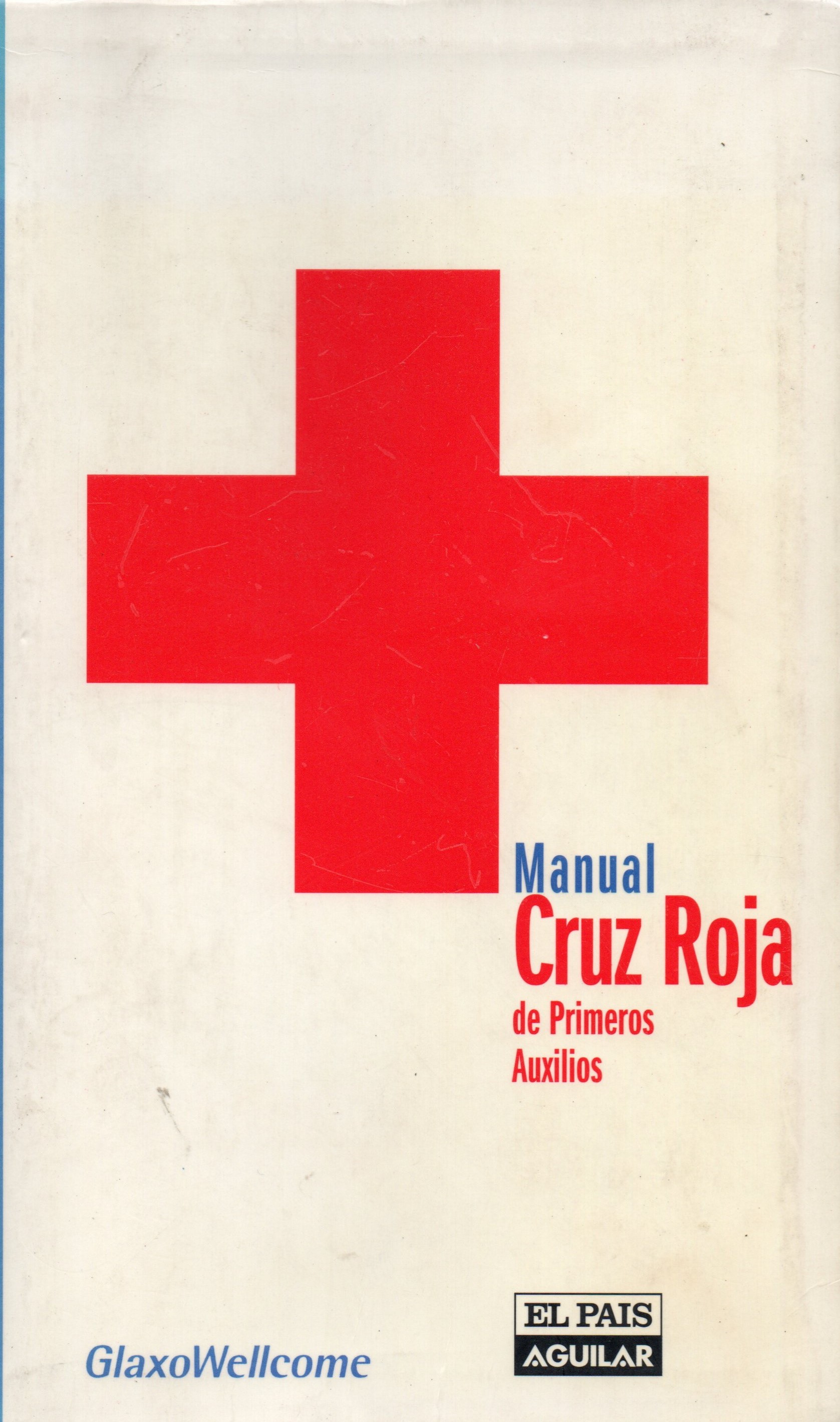 MANUAL CRUZ ROJA DE PRIMEROS AUXILIOS.
