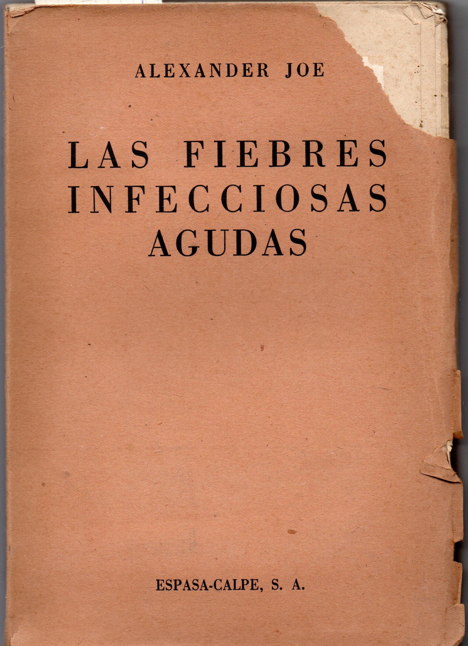 LAS FIEBRES INFECCIOSAS AGUDAS.