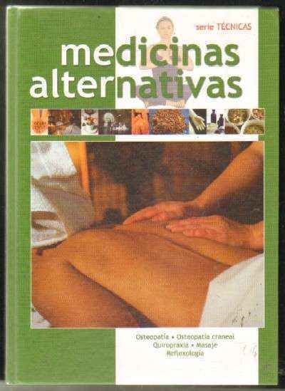 MEDICINAS ALTERNATIVAS. TRATAMIENTOS Y TECNICAS (8 TOMOS)
