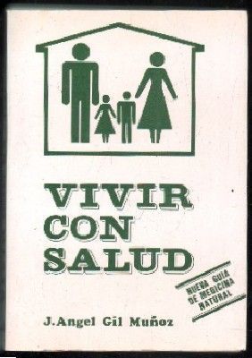 VIVIR CON SALUD. NUEVA GUIA DE MEDICINA NATURAL.