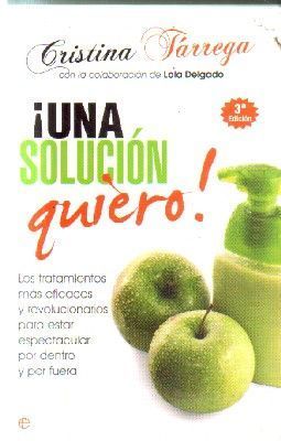 ¡ UNA SOLUCION QUIERO! .