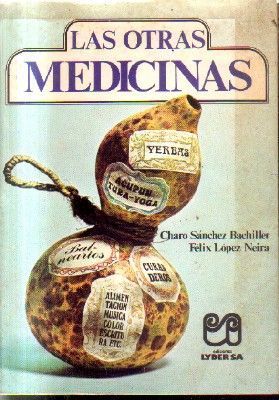 LAS OTRAS MEDICINAS.