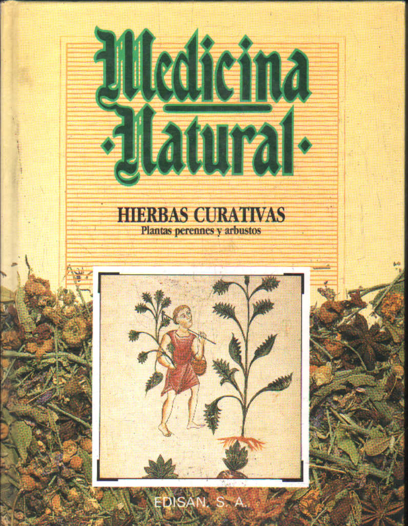 MEDICINA NATURAL. HIERVAS CURATIVAS