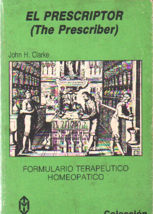 EL PRESCRIPTOR. FORMULARIO TERAPEUTICO HOMEOPÁTICO